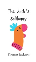 Cover: The Sock's Soliloquy - Creative Arts Management Ou