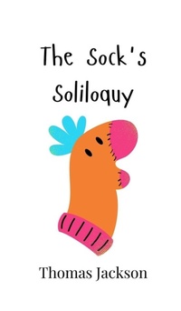 Enlarge image Cover: The Sock's Soliloquy - Creative Arts Management Ou