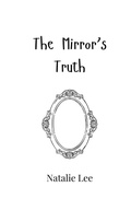 Cover: The Mirror's Truth - Creative Arts Management Ou