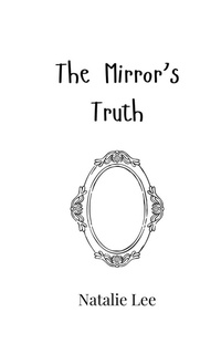 Enlarge image Cover: The Mirror's Truth - Creative Arts Management Ou