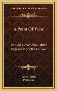 Enlarge image Cover: A Point Of View - Kessinger Publishing