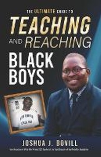 Abbildung von: The Ultimate Guide to Teaching and Reaching Black Boys - Write Way Foundation
