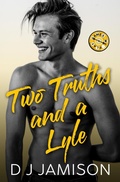 Cover: Two Truths and a Lyle (Games We Play in Granville, #1) - DJ Jamison