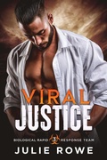 Cover: Viral Justice (Biological Rapid Response Team, #3) - Julie Rowe