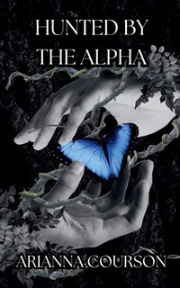 Enlarge image Cover: Hunted by the Alpha - Bad Wolfe Collections