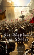Cover: Die R&uuml;ckkehr der G&ouml;tter-Ein zwergischer Held auf der Suche nach Ehre und Macht - DART ADAM