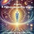 Cover: Allism: A Philosophical Way to Live - Joseph Rodriguez