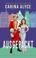 Cover: Ausgepackt (MetroGen N&auml;chte-Buchreihe, #9) - Carina Alyce