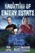 Cover: Haunting of Emery Estate - Independently Published