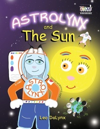 Enlarge image Cover: ASTROLYNX and the Sun - Astrolynx Books LLC
