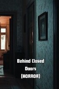 Cover: Behind Closed Doors (HORROR) - Austin Green