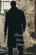 Cover: Alliance For Revenge (Mafia) - Grace Carter
