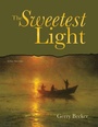 Cover: The Sweetest Light - AuthorHouse
