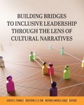 Cover: Building Bridges to Inclusive Leadership Through the Lens of Cultural Narratives - Cognella, Inc