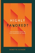 Cover: Highly Favored? - Broken for Better Inc