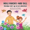Cover: Hollyhocks and Dill - D.G. Fliehman Publishing