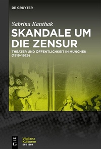 Abbildung von: Skandale um die Zensur - De Gruyter