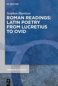 Abbildung von: Roman Readings: Latin Poetry from Lucretius to Ovid - De Gruyter