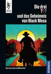 Abbildung von: Die drei ??? und das Geheimnis von Black Mesa (drei Fragezeichen) - Kosmos