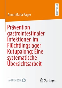 Abbildung von: Prävention gastrointestinaler Infektionen im Flüchtlingslager Kutupalong: Eine systematische Übersichtsarbeit - Springer