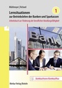 Cover: Lernsituationen zur Betriebslehre der Banken und Sparkassen Band 1 - Merkur Rinteln