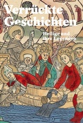 Cover: Verr&uuml;ckte Geschichten - Heilige und ihre Legenden - Verlag am Klosterhof