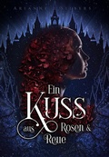Cover: Ein Kuss aus Rosen und Reue - booXperts - logiXperts GmbH