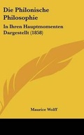 Cover: Die Philonische Philosophie - Kessinger Publishing
