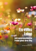 Cover: Ein volles Leben - M&uuml;ller Medien AG
