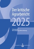 Cover: Landwirtschaft - Der kritische Agrarbericht. Daten, Berichte, Hintergr&uuml;nde,... / Landwirtschaft - Der kritische Agrarbericht 2025 - Abl Bauernblatt