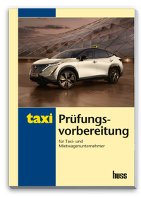 Abbildung von: Prüfungsvorbereitung für Taxi- und Mietwagenunternehmer - Huss-Verlag