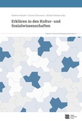 Cover: Erkl&auml;ren in den Kultur- und Sozialwissenschaften - Hagen University Press