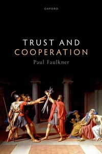 Enlarge image Cover: Trust and Cooperation - Oxford University Press
