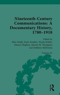 Cover: Nineteenth-Century Communications: A Documentary History, 1780-1918 - Routledge