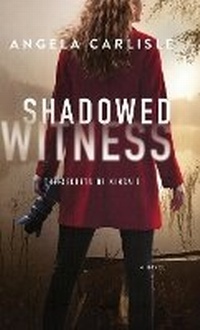 Enlarge image Cover: Shadowed Witness - Baker Publishing Group