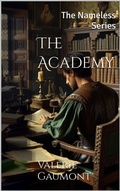 Cover: The Academy: The Nameless Series Book 2 - Valerie Gaumont