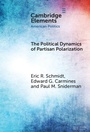 Cover: The Political Dynamics of Partisan Polarization - Cambridge University Press