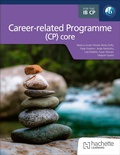 Cover: The IB Career-related Programme (CP) core - Hachette Learning