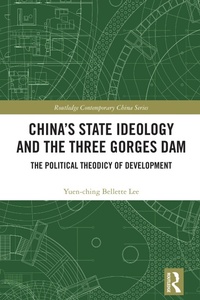 Abbildung von: China's State Ideology and the Three Gorges Dam - Routledge