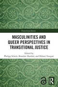 Cover: Masculinities and Queer Perspectives in Transitional Justice - Routledge