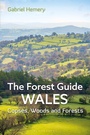 Cover: The Forest Guide: Wales - Bloomsbury Wildlife