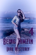 Cover: Being Tamzin 4 (Taboo) - eXtasy Books Inc