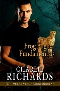 Enlarge image Cover: Frog Fugue Fundamentals (Wolves of Stone Ridge, #57) - eXtasy Books Inc