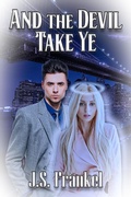 Cover: And The Devil Take Ye - eXtasy Books Inc