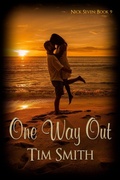 Cover: One Way Out (Nick Seven, #9) - eXtasy Books Inc