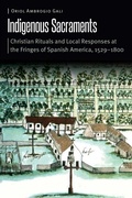 Cover: Indigenous Sacraments - University of Nebraska Press