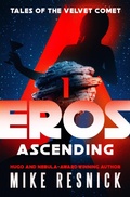 Cover: Eros Ascending - Open Road Media Sci-Fi & Fantasy