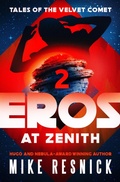 Cover: Eros at Zenith - Open Road Media Sci-Fi & Fantasy