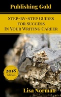 Cover: Publishing Gold Complete Series: Step-by-Step Guides  for Success  In Your Writing Career (Publishing Gold: Step-by-Step Guides  for Success  In Your Writing Career, #6) - HeartAllyBooks