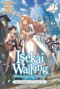 Cover: Isekai Walking: Volume 2 Holy Kingdom of Frieren Arc - J-Novel Club